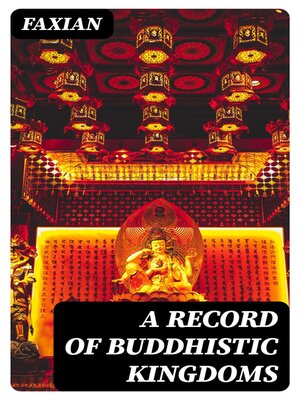 cover image of A Record of Buddhistic Kingdoms